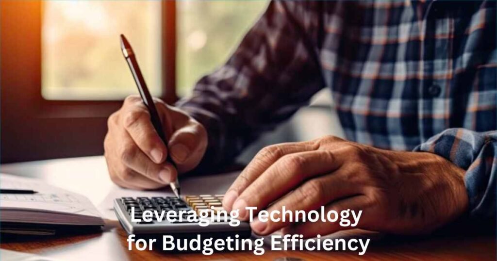 Leveraging Technology for Budgeting Efficiency