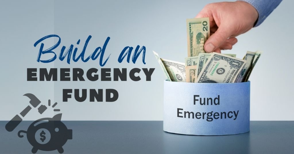 Build an Emergency Fund + Budgeting Tips