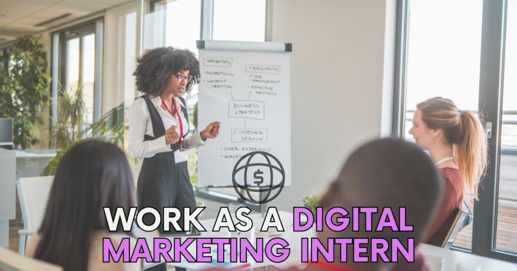 Work As A Digital Marketing Intern