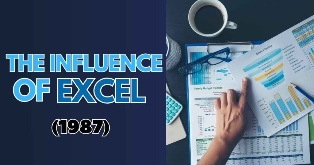 The Influence of Excel (1987)