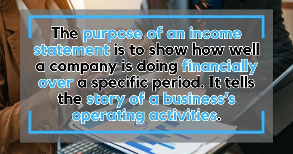 What’s the Purpose of an Income Statement?