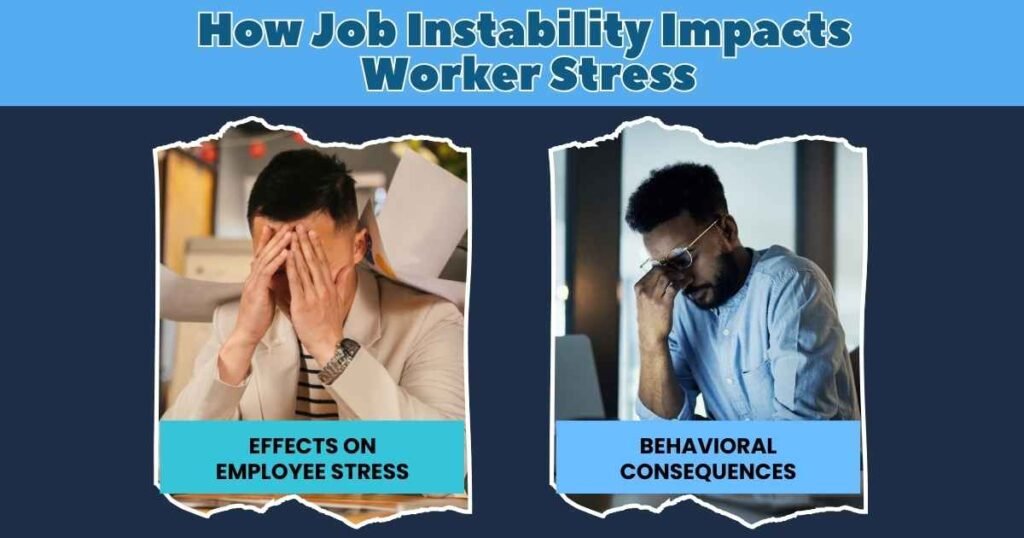 How Job Instability Impacts Worker Stress