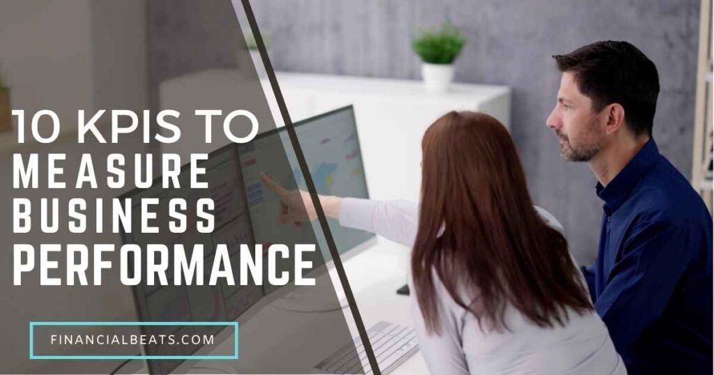 10 KPIs to Measure Business Performance