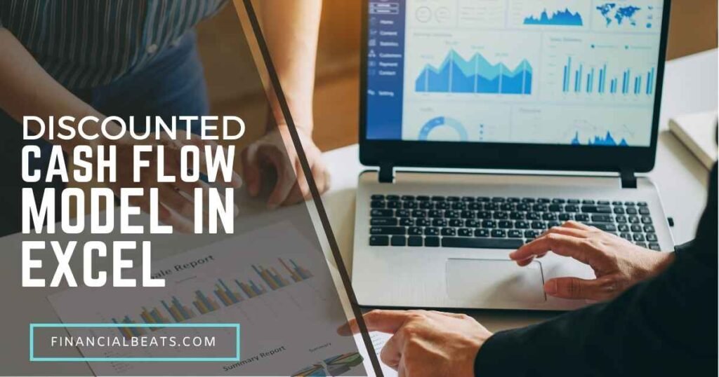 Discounted Cash Flow Model in Excel
