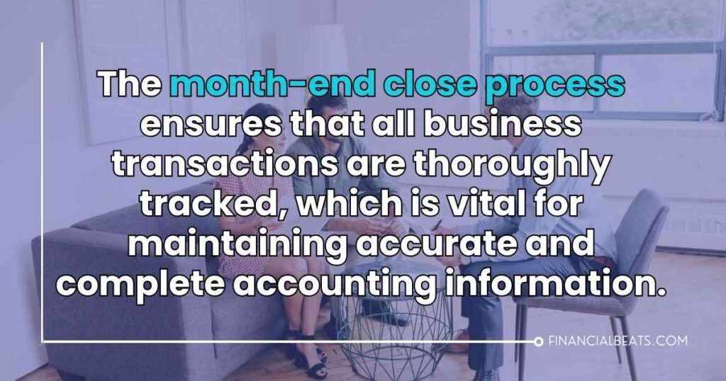 Importance and Benefits of the Month-End Close Process