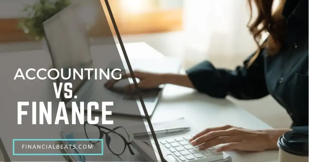 Accounting vs. Finance