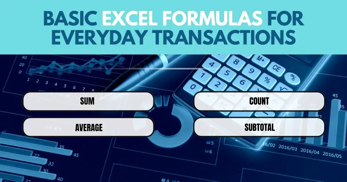 Basic Excel Formulas for Everyday Transactions