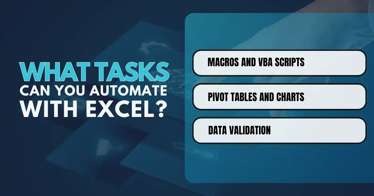 What Tasks Can You Automate with Excel?