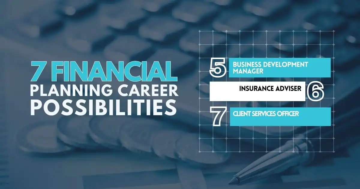 Seven Financial Planning Career Possibilities