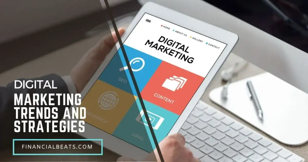 Digital Marketing Trends and Strategies 