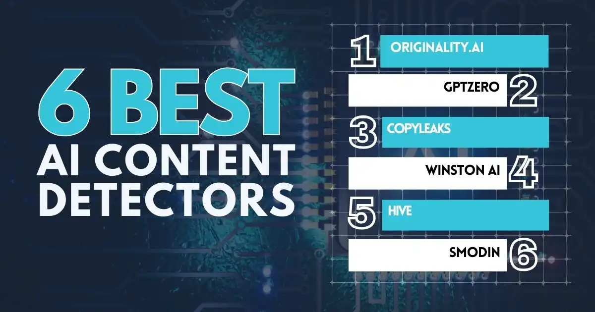 6 Best AI Content Detectors