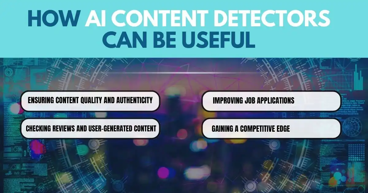 How AI Content Detectors Can Be Useful