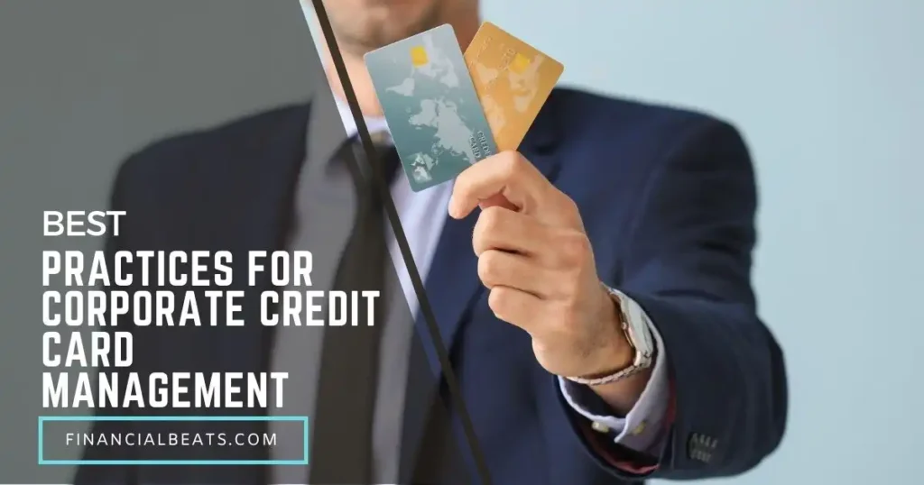 Best Practices for Corporate Credit Card Management