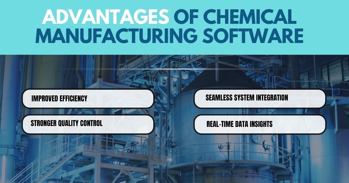Advantages of Chemical Manufacturing Software