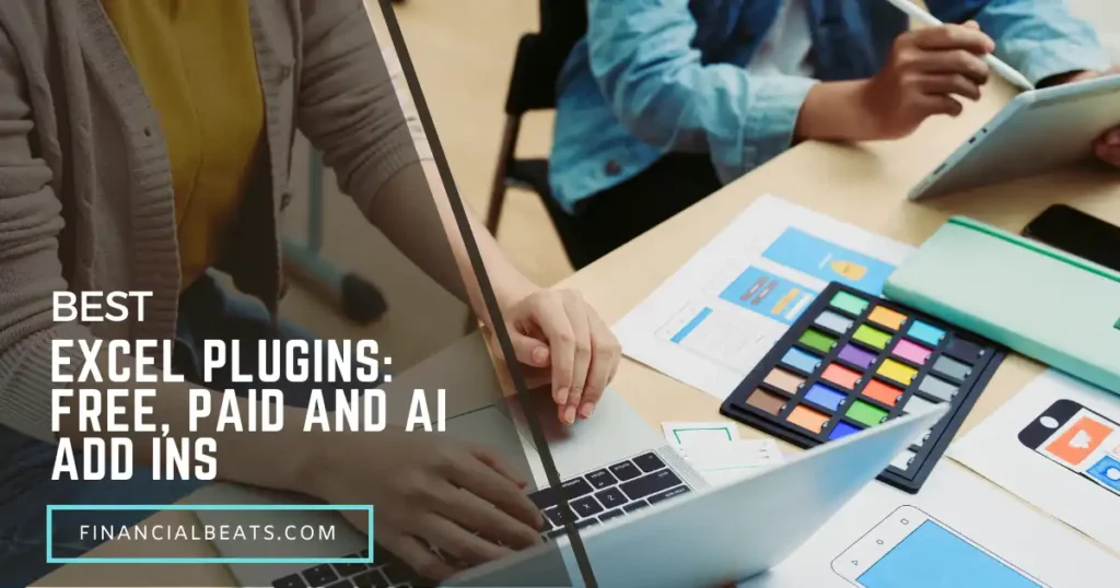 Best Excel Plugins: Free, Paid and AI Add Ins