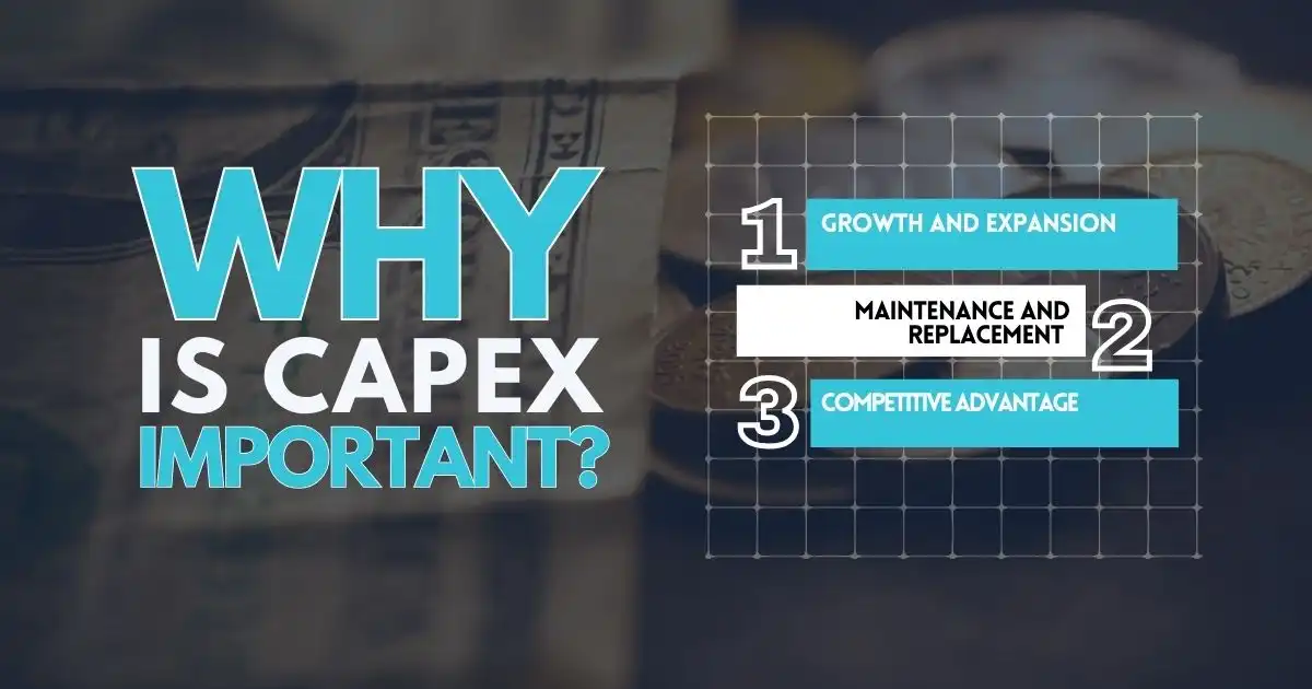 Why Is CapEx Important?