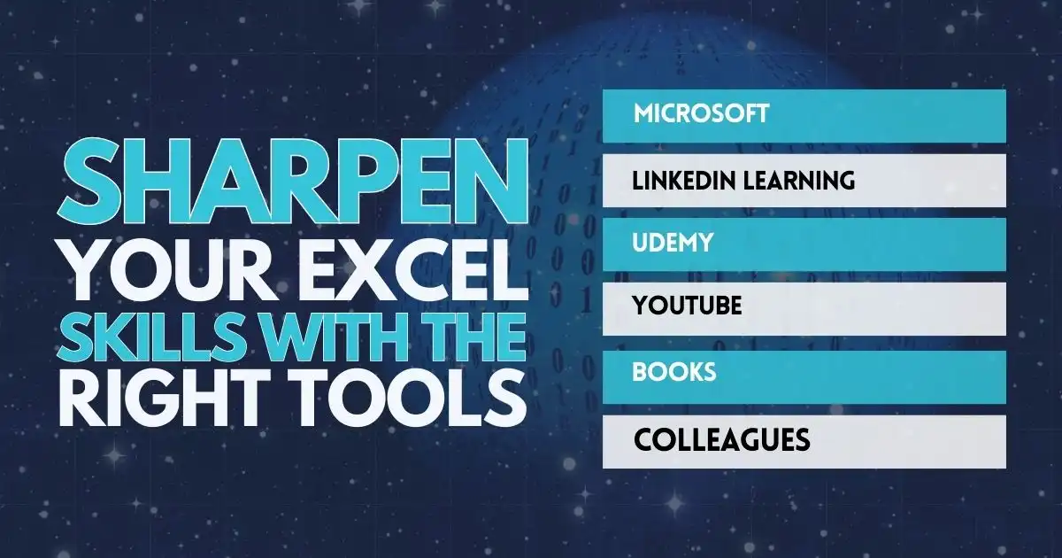 Sharpen Your Excel Skills with the Right Tools