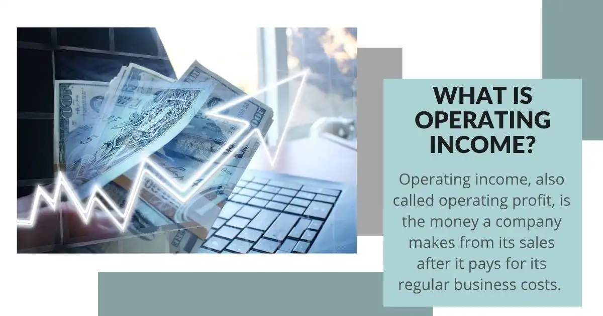 What is Operating Income?