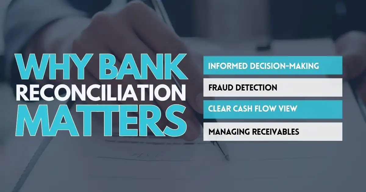 Why Bank Reconciliation Matters