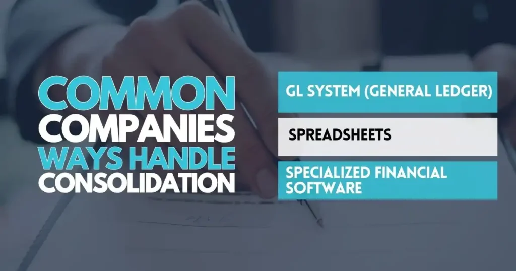 Common Companies Ways Handle Consolidation