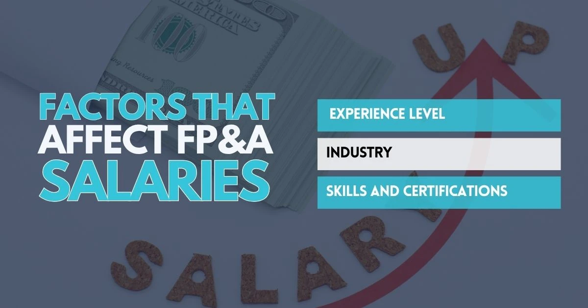 Factors That Affect FP&A Salaries