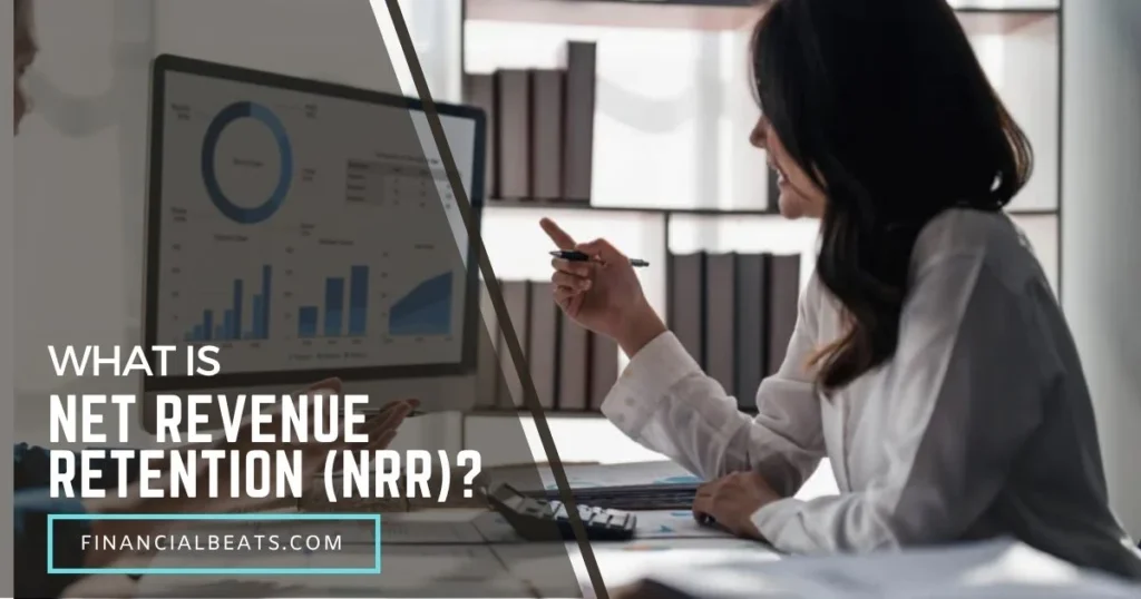 What is Net Revenue Retention (NRR)?