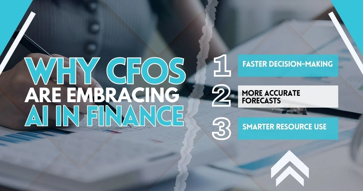 Why CFOs Are Embracing AI in Finance