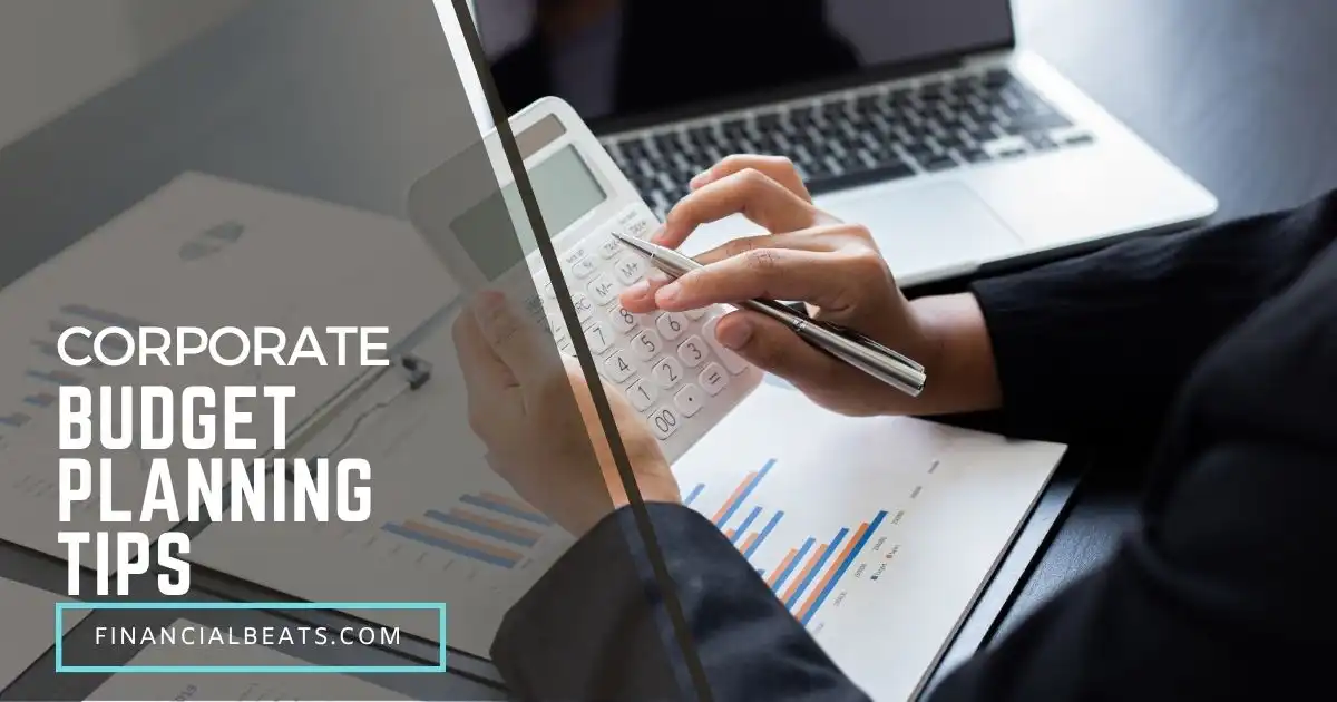 Corporate Budget Planning Tips