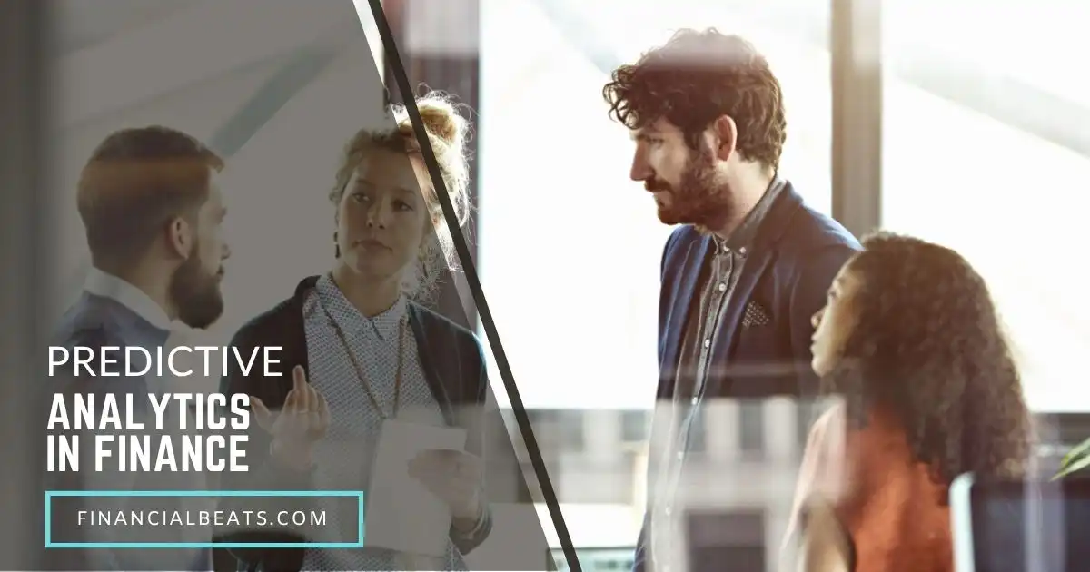Predictive Analytics in Finance