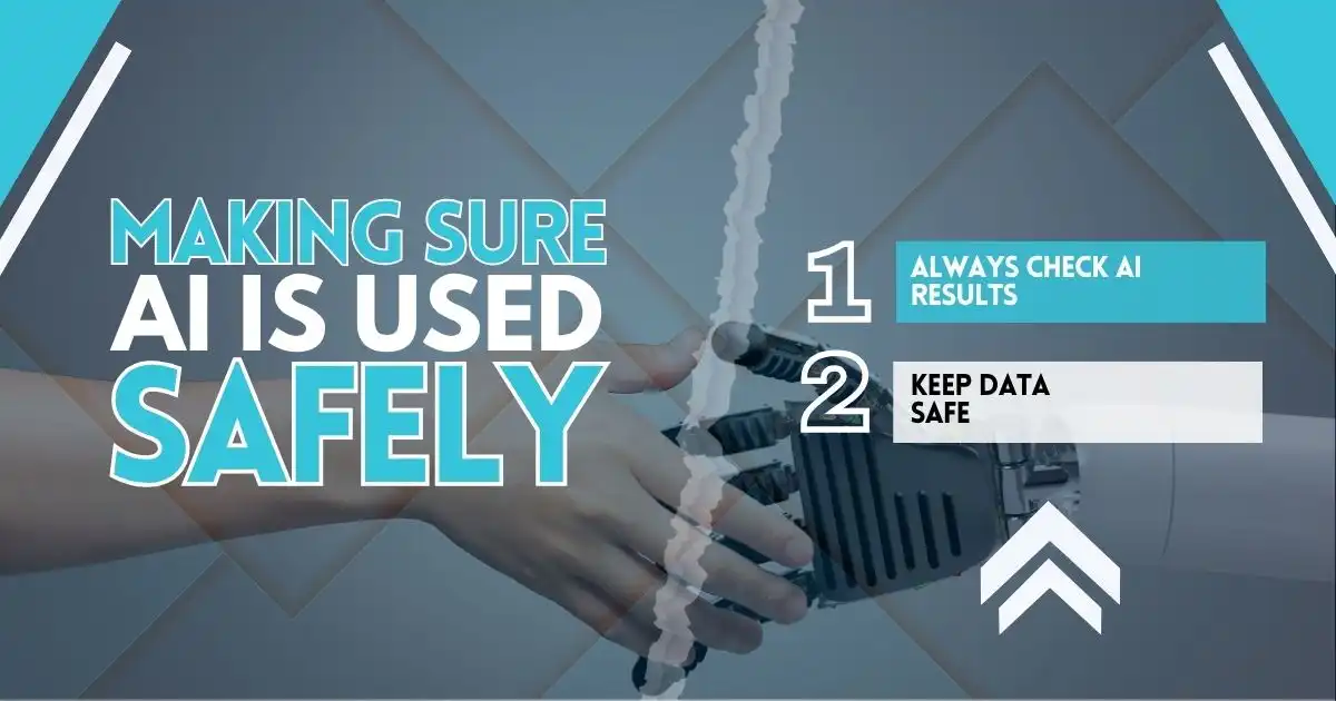 Making Sure AI Is Used Safely