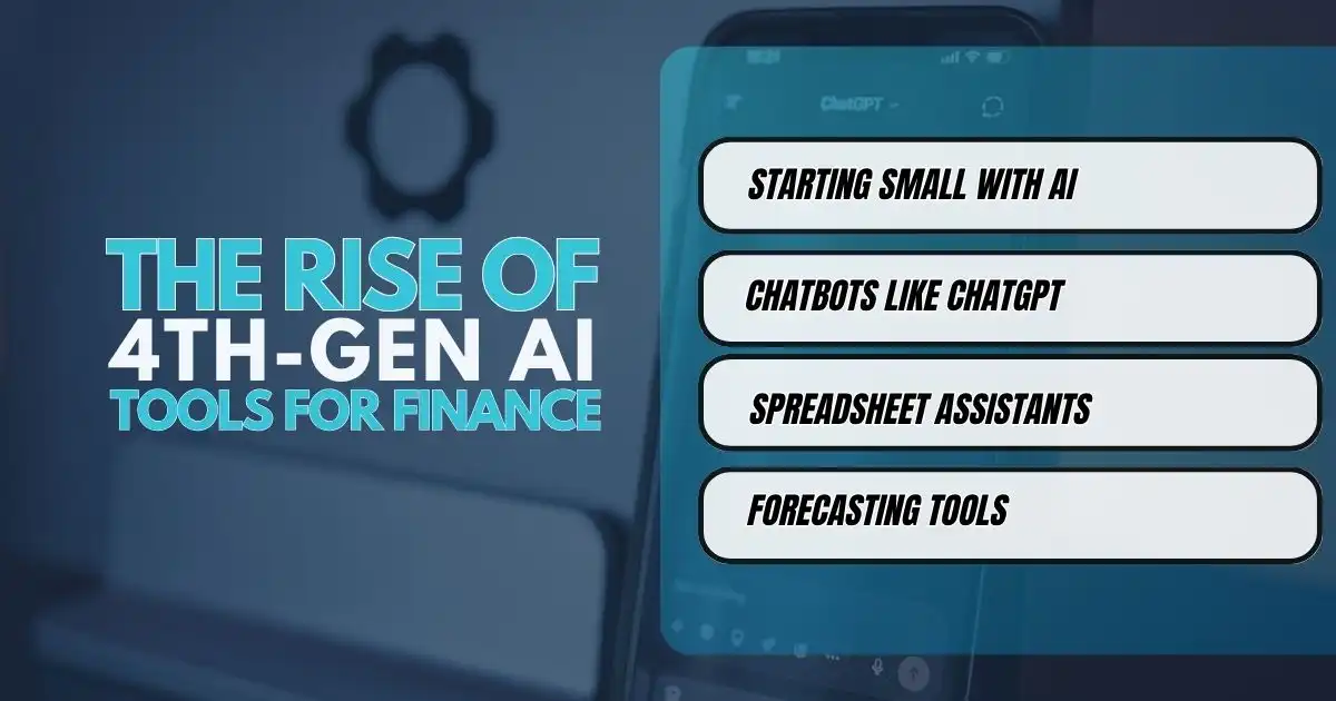 The Rise of 4th-Gen AI Tools for Finance