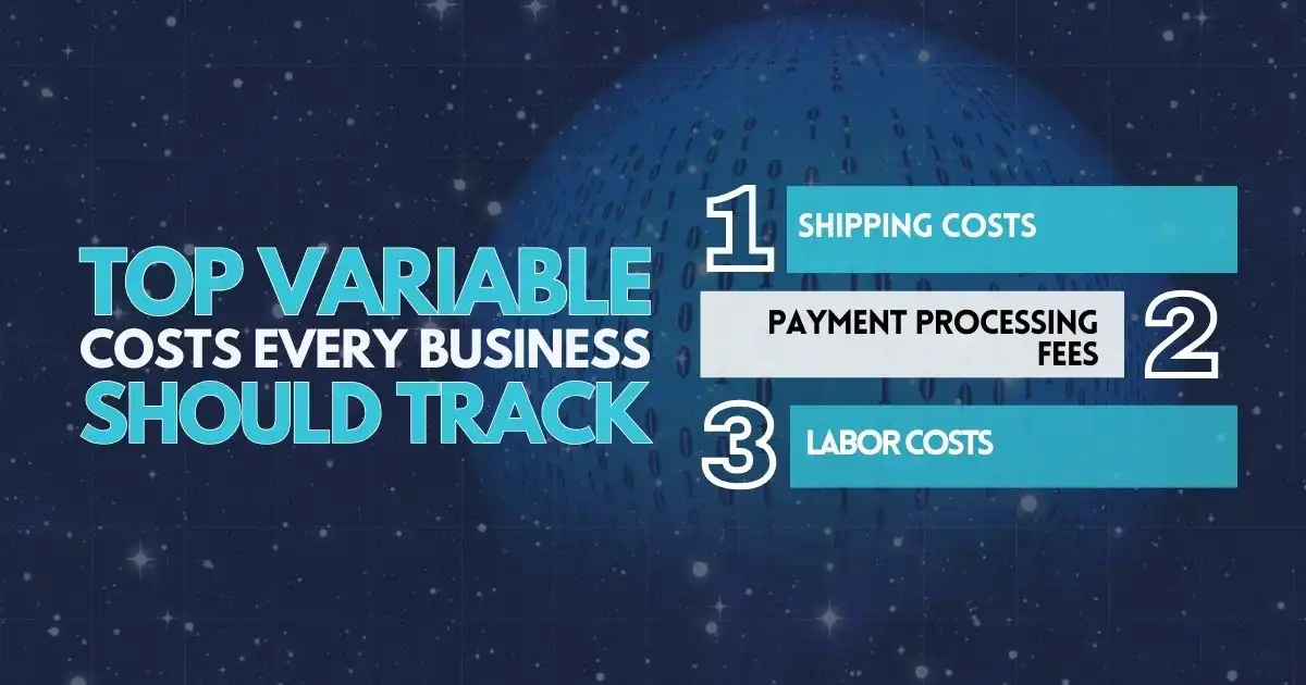 Top Variable Costs Every Business Should Track