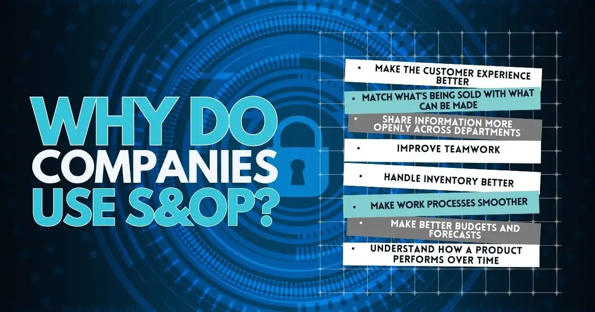 Why Do Companies Use S&OP?
